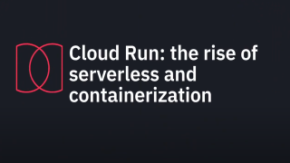 Cloud Run: the rise of serverless and containerization - Container Day, WeAreDevelopers, Austria